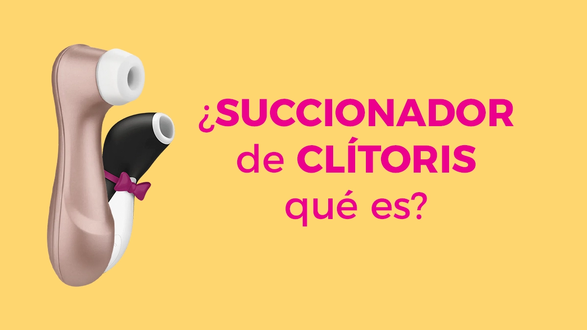 ¿Succionador de clítoris qué es?